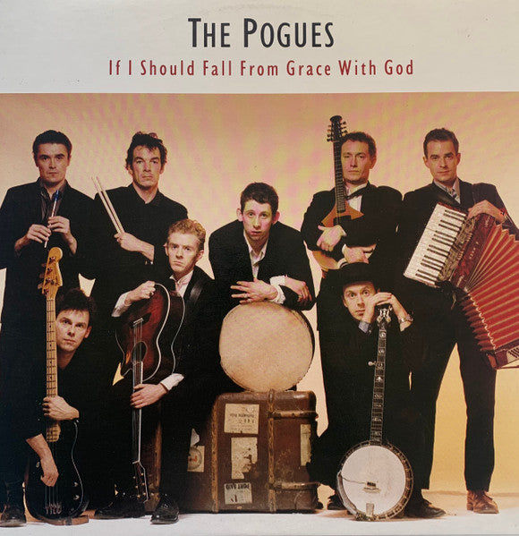 The Pogues : If I Should Fall From Grace With God (LP, Album)
