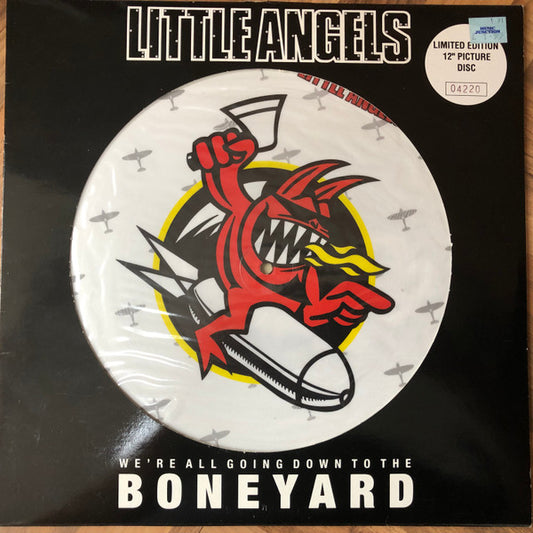 Little Angels : We're All Going Down To The Boneyard (12", Single, Ltd, Num, Pic)