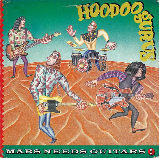 Hoodoo Gurus : Mars Needs Guitars! (LP, Album)