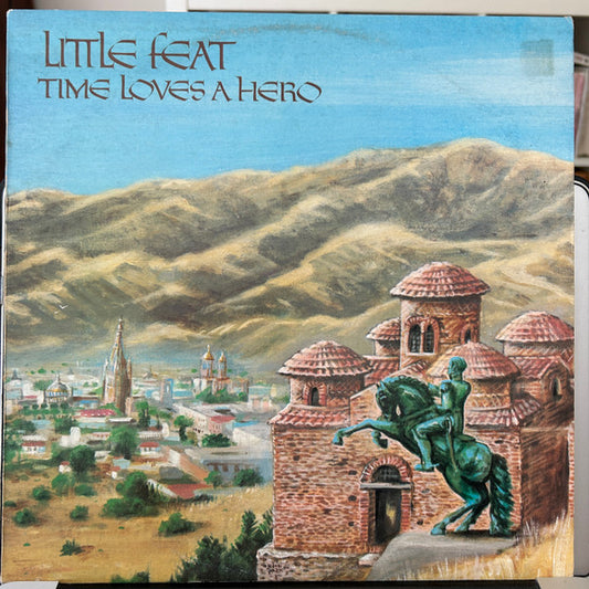 Little Feat : Time Loves A Hero (LP, Album)