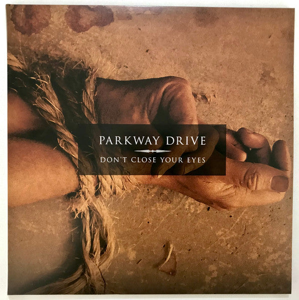 Parkway Drive : Don’t Close Your Eyes (LP, EP, Ltd, RE, Gre)