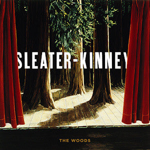 Sleater-Kinney : The Woods (2xLP, S/Sided, Album)