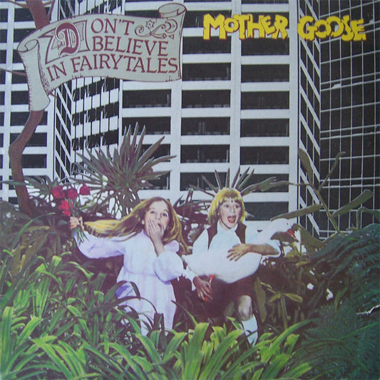 Mother Goose : Don't Believe In Fairytales (LP, Album)