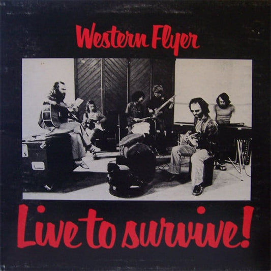 Western Flyer : Live To Survive! (LP, Album)