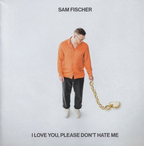 Sam Fischer (3) : I Love You, Please Don't Hate Me (LP, Album)