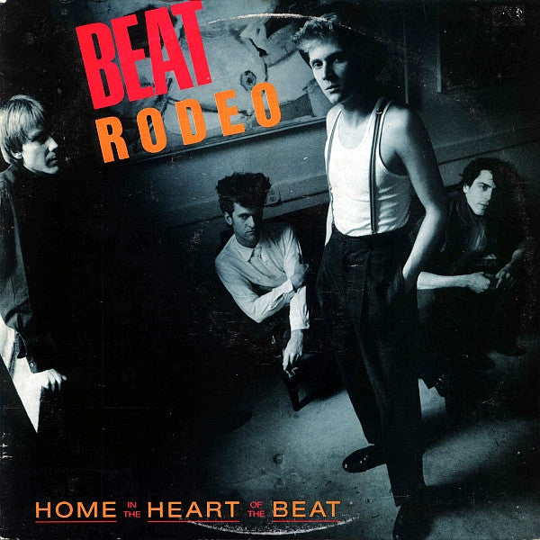 Beat Rodeo : Home In The Heart Of The Beat (LP)