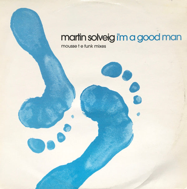 Martin Solveig : I'm A Good Man (12")