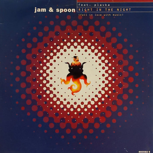 Jam & Spoon Feat. Plavka : Right In The Night (Fall In Love With Music) (12")