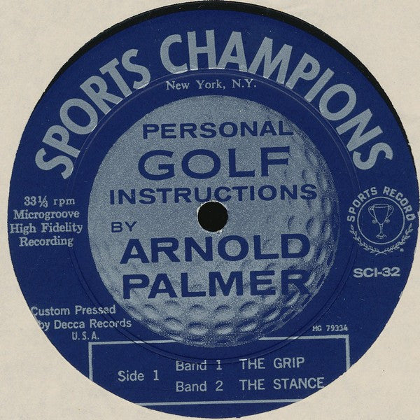 Arnold Palmer (2) Narrated With Chris Schenkel : Personal Golf Instructions From Driver Thru Putter (2xLP, Gat)