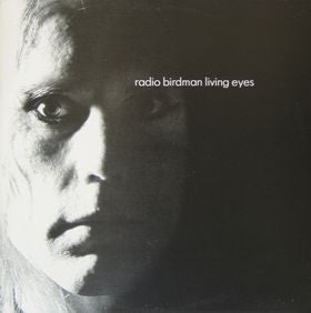 Radio Birdman : Living Eyes (LP, Album)