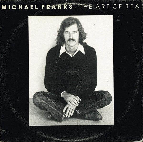 Michael Franks : The Art Of Tea (LP, Album)