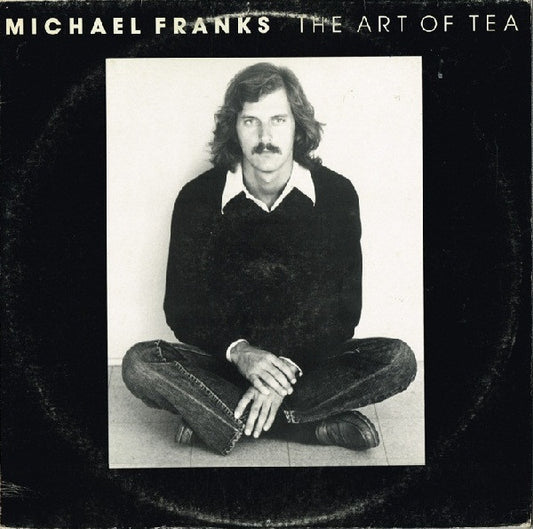 Michael Franks : The Art Of Tea (LP, Album)