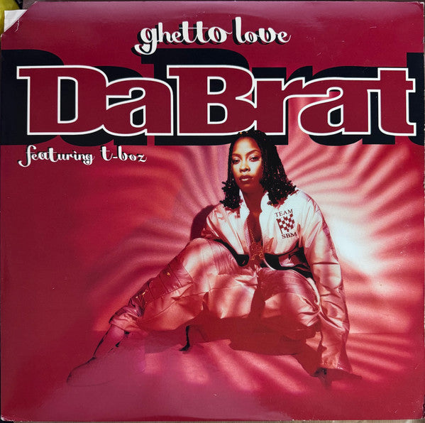 Da Brat Featuring T-Boz : Ghetto Love (12")