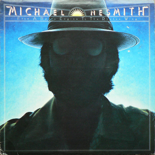 Michael Nesmith : From A Radio Engine To The Photon Wing (LP, Album)