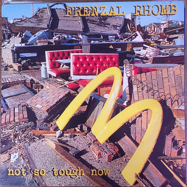 Frenzal Rhomb : Not So Tough Now (LP, Album, RE, Gre)