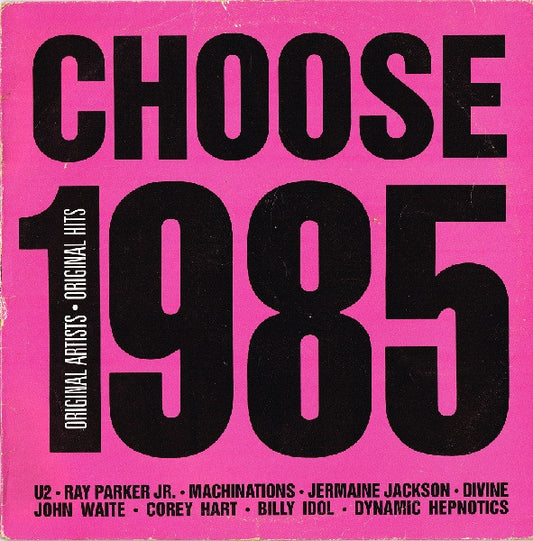 Various : Choose 1985 (LP, Comp, Pin)
