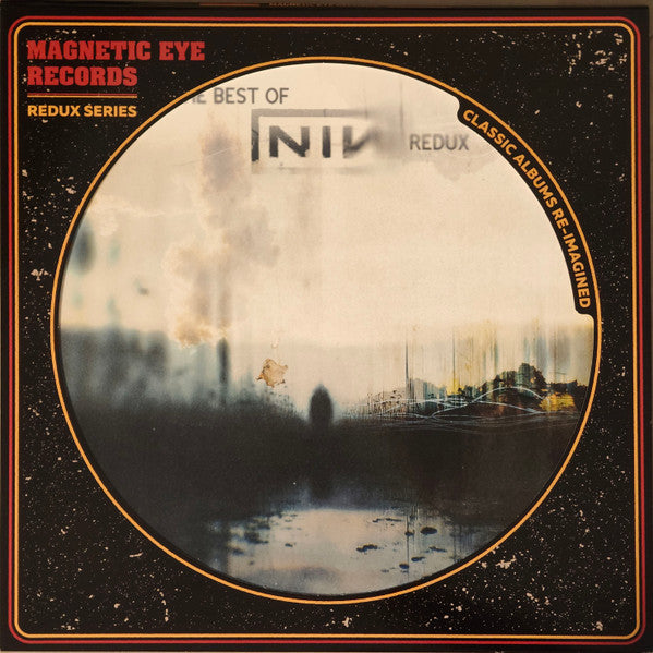 Various : The Best Of Nine Inch Nails (Redux) (LP, Comp)