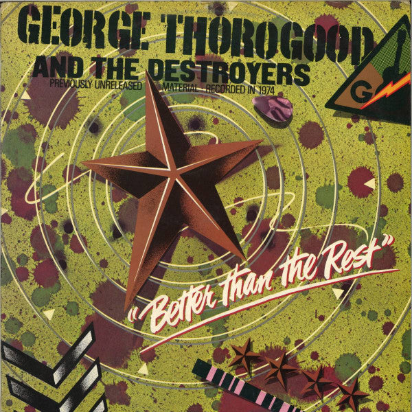 George Thorogood & The Destroyers : Better Than The Rest (LP, Album)