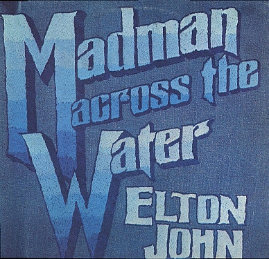 Elton John : Madman Across The Water (LP, Album, Gat)