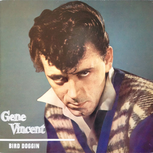 Gene Vincent : Bird Doggin (LP, Album, RE)