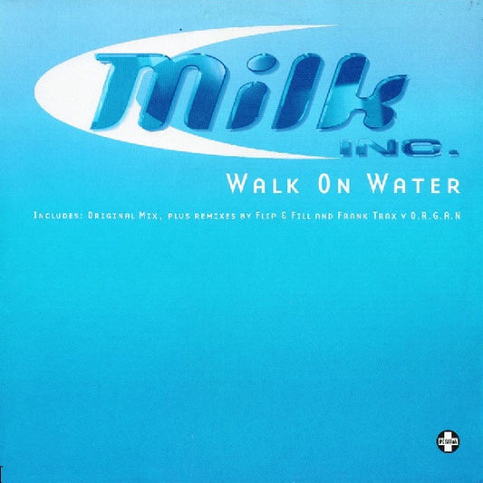 Milk Inc. : Walk On Water (12")