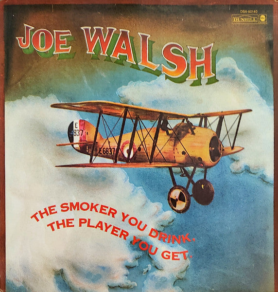 Joe Walsh : The Smoker You Drink, The Player You Get (LP, Album, Club, RE, CRC)