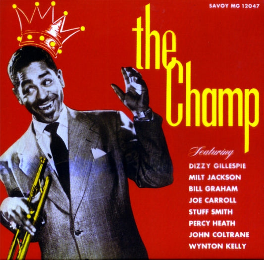 Dizzy Gillespie : The Champ (LP, Comp, Mono, Ltd, RE)