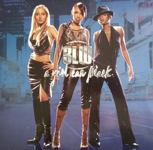 3LW : A Girl Can Mack (2xLP, Album)