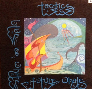 Tactics : Blue And White Future Whale (LP)