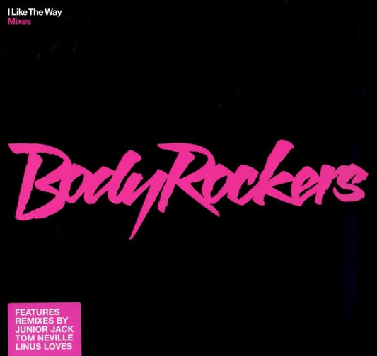 BodyRockers : I Like The Way (Mixes) (12")