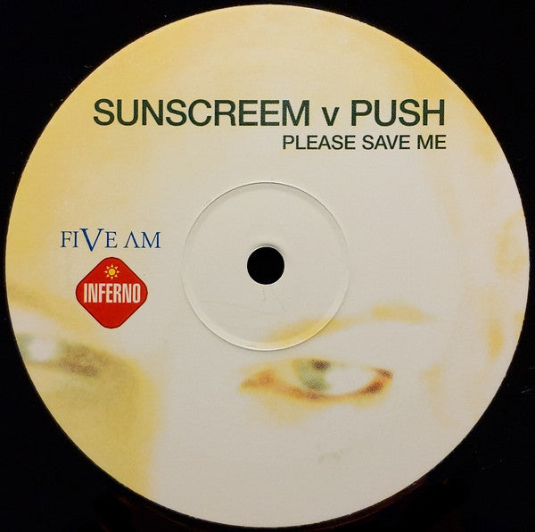 Sunscreem V Push : Please Save Me (12")