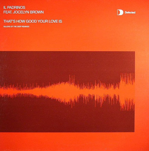 Il Padrinos Feat. Jocelyn Brown : That's How Good Your Love Is (12")