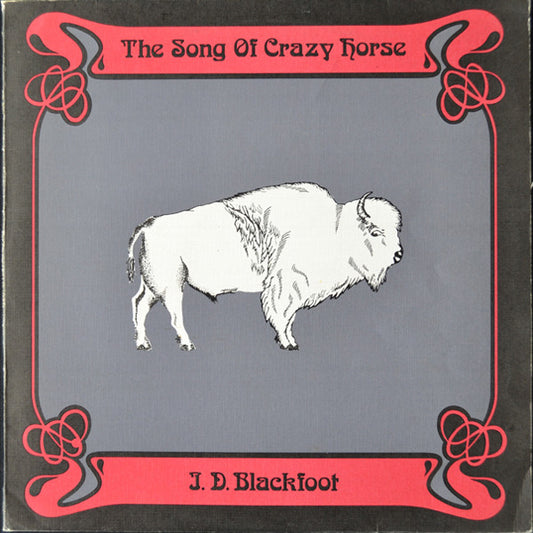 J. D. Blackfoot : The Song Of Crazy Horse (LP, Album)