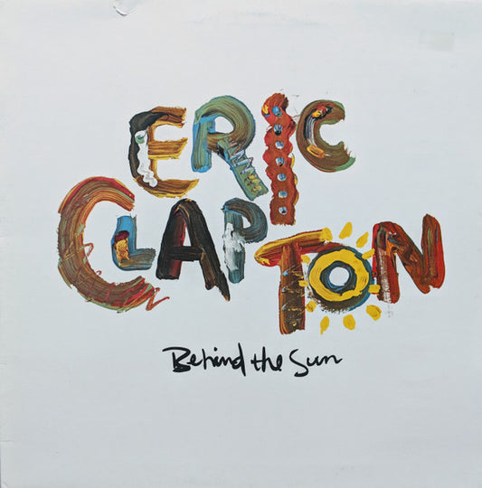Eric Clapton : Behind The Sun (LP, Album, Gat)