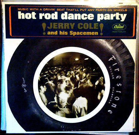 Jerry Cole and His Spacemen : Hot Rod Dance Party (LP, Mono, Los)