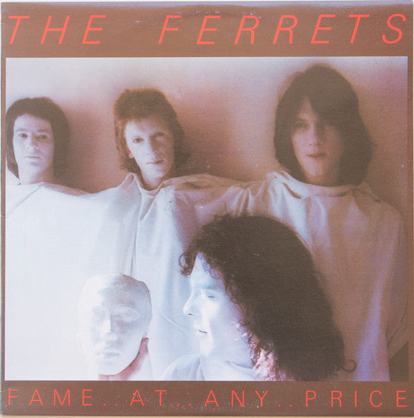 The Ferrets : Fame At Any Price (LP, Album)