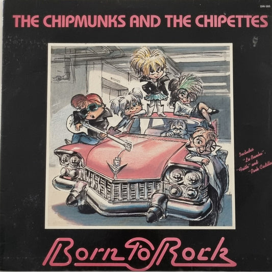 The Chipmunks And The Chipettes : Born To Rock (LP, Album)
