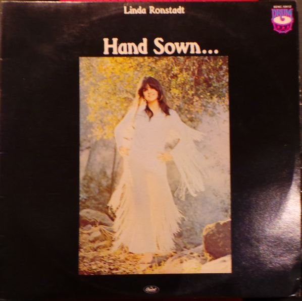 Linda Ronstadt : Hand Sown... Home Grown (LP, Album, RE)