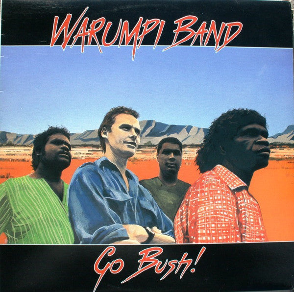 Warumpi Band : Go Bush! (LP, Album)
