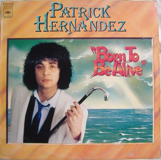 Patrick Hernandez : Born To Be Alive (LP, Album)
