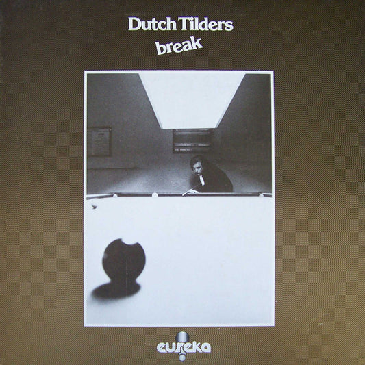 Dutch Tilders : Break (LP, Album)