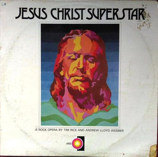 Andrew Lloyd Webber And Tim Rice : Jesus Christ Superstar A Rock Opera By Tim Rice And Andrew Lloyd Webber (LP, Album)