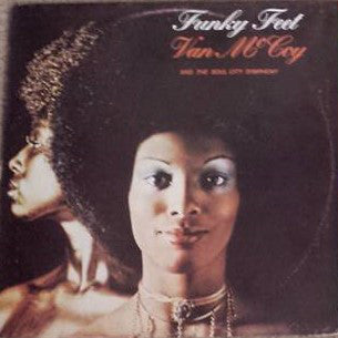 Van McCoy & The Soul City Symphony : Funky Feet (LP, Album)