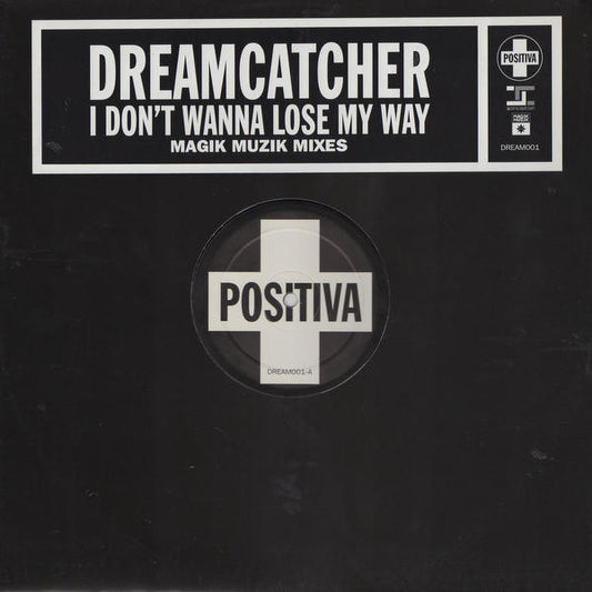 Dreamcatcher : I Don't Wanna Lose My Way (Magik Muzik Remixes) (12", Promo)