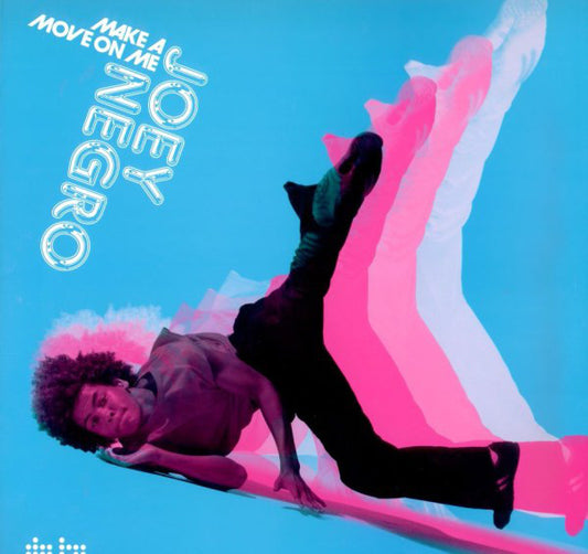 Joey Negro : Make A Move On Me (12", Single)