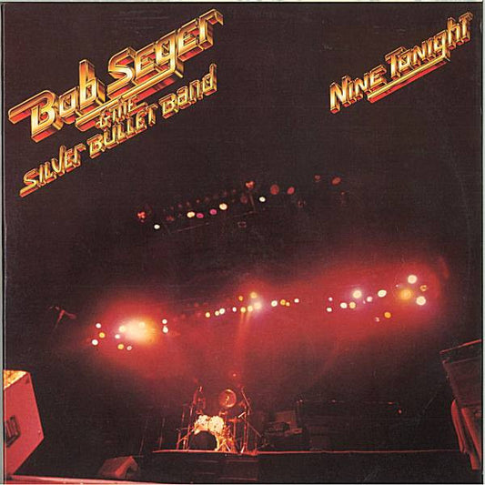 Bob Seger & The Silver Bullet Band* : Nine Tonight (2xLP, Album, Gat)