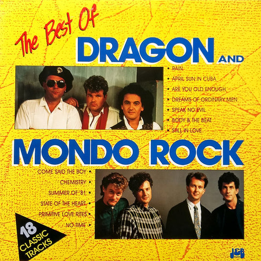 Dragon (5) / Mondo Rock : The Best Of Dragon & Mondo Rock (LP, Comp)