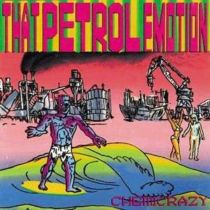 That Petrol Emotion : Chemicrazy (LP, Album)