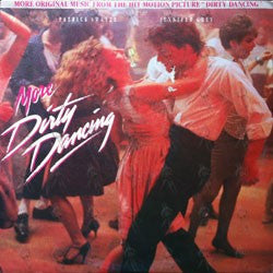 Various : More Dirty Dancing (More Original Music From The Hit Motion Picture "Dirty Dancing") (LP, Album)