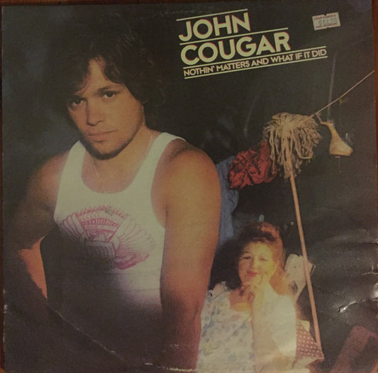 John Cougar Mellencamp : Nothin' Matters And What If It Did (LP, Album, RE)